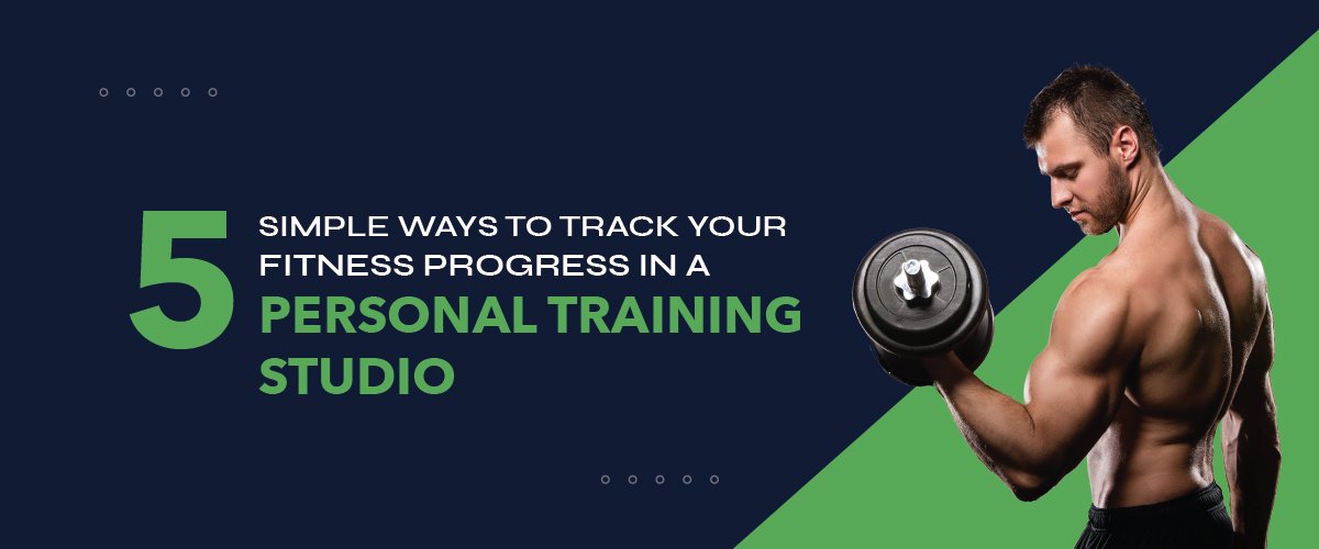 Fitness Progress in a Personal Training Studio